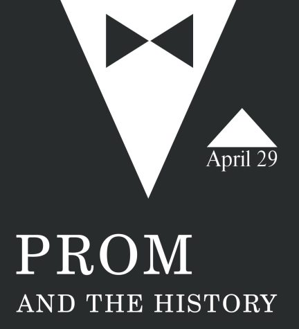 The Upcoming Prom and the History Behind the Event