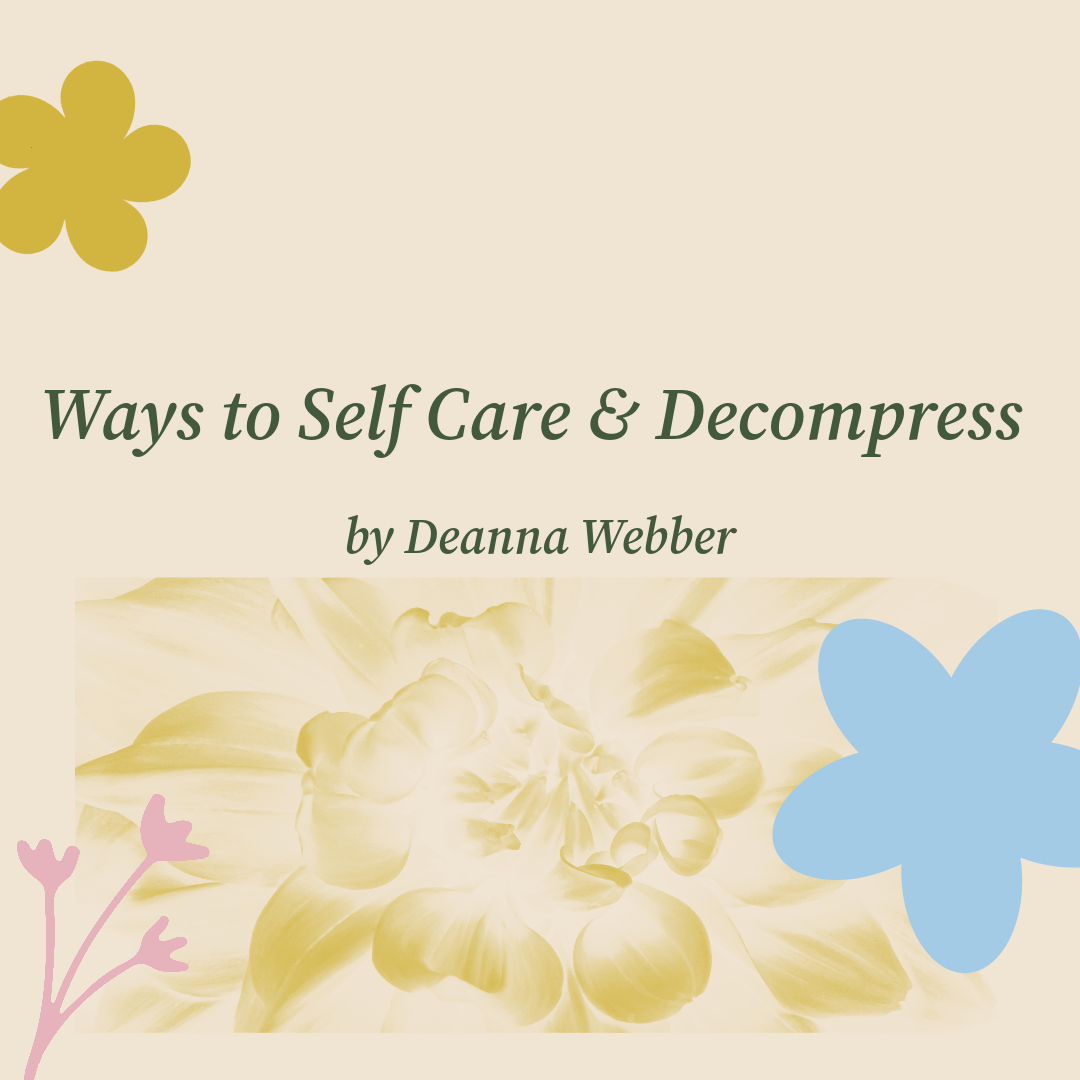 Ways to Self-Care & Decompress