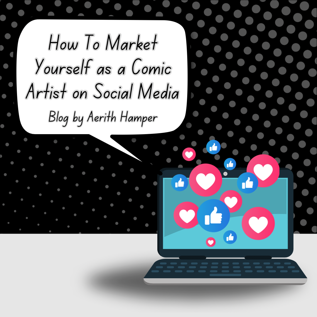 Marketing Yourself As A Comic Artist On Social Media
