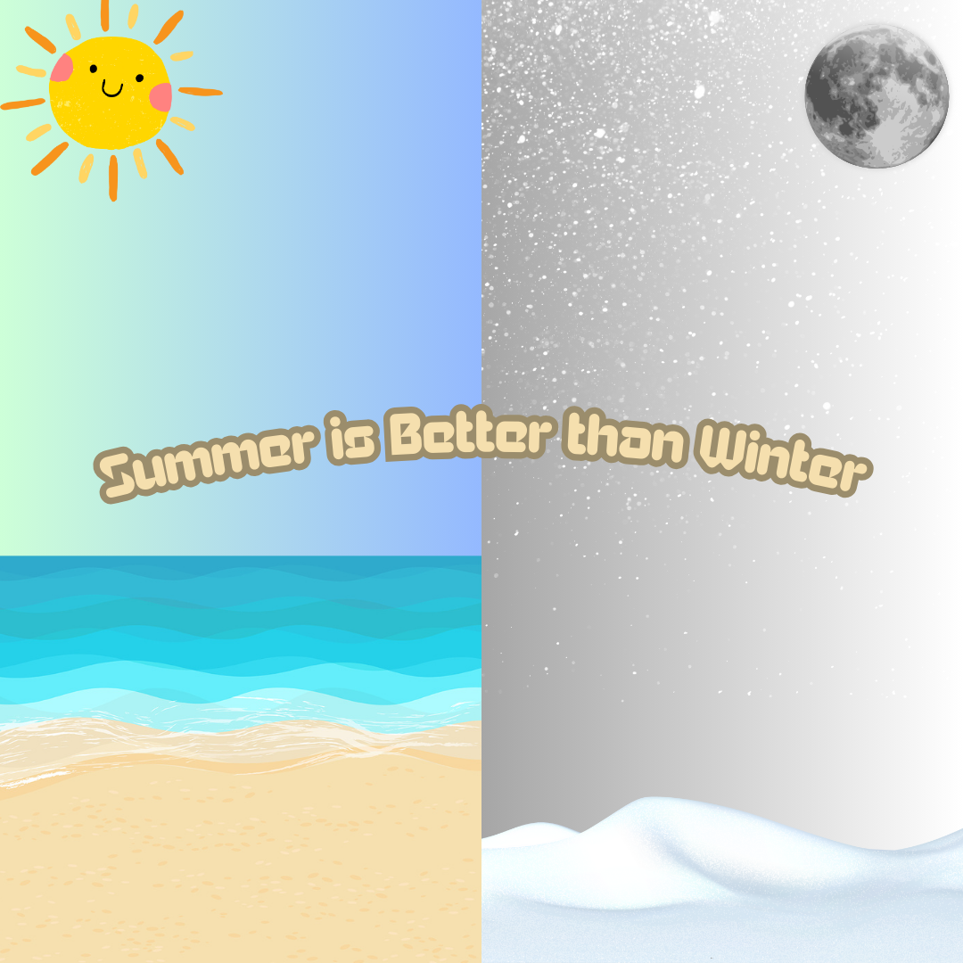 Summer Better Than Winter