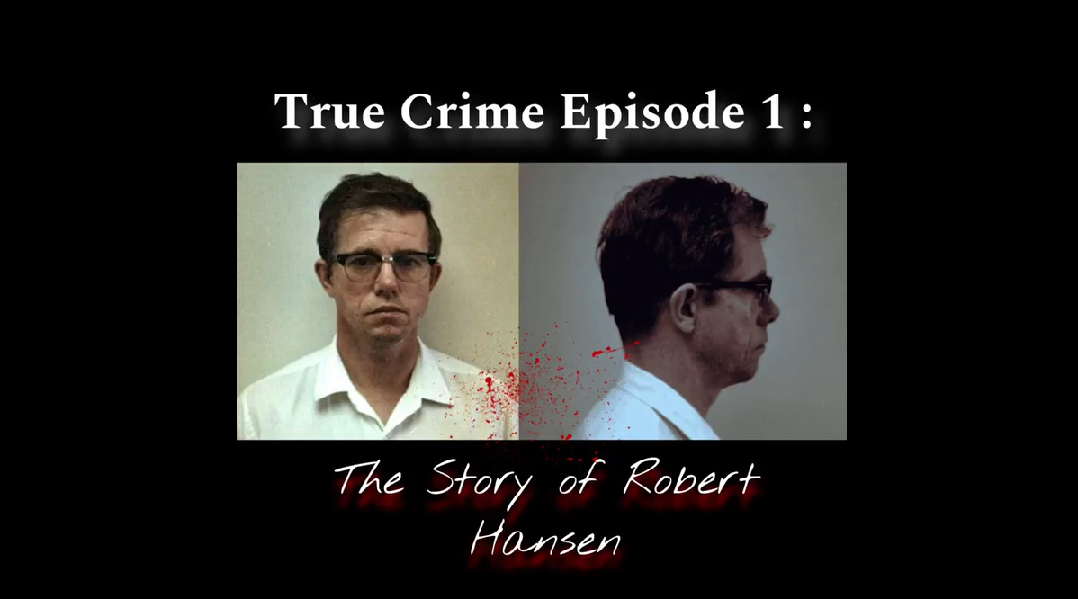 True Crime Episode 1: The Story of Robert Hansen [Podcast]