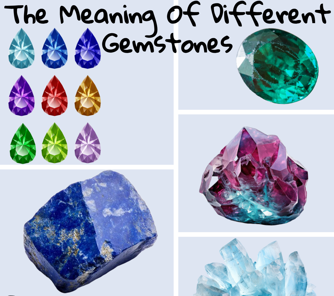 The Meaning of Different Gemstones