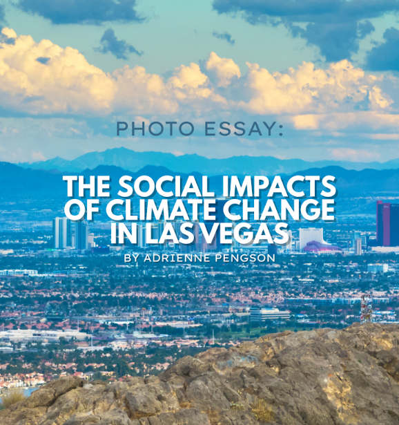 Photo Essay: The Social Impacts of Climate Change in Las Vegas